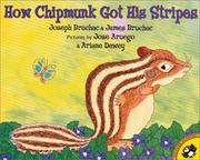 Cover of: How Chipmunk Got His Stripes by Joseph Bruchac, James Bruchac