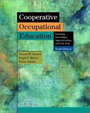 Cover of: Cooperative Occupational Education (6th Edition) by Stewart W. Husted, Ralph E. Mason, Elaine Adams