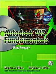 Autodesk VIZ fundamentals using release 4 by Stephen J. Ethier, Christine A. Ethier