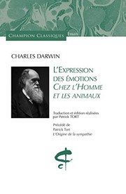 Cover of: L'expression des émotions chez l'homme et les animaux by Charles Darwin, Patrick Tort