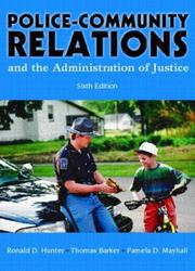 Cover of: Police Community Relations and the Administration of Justice