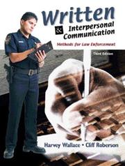 Cover of: Written and Interpersonal Communications: Methods for Law Enforcement, Third Edition