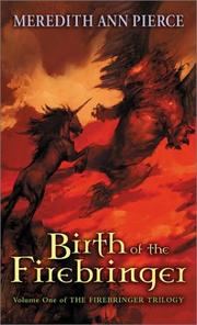 Cover of: Birth of the Firebringer by Meredith Ann Pierce