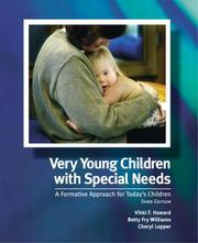 Cover of: Very young children with special needs: a formative approach for today's children