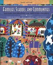 Cover of: Families, Schools, and Communities Building Partnerships for Educating Children (3rd Edition) by Chandler Barbour, Nita H. Barbour, Patricia A. Scully