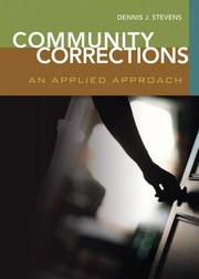 Cover of: Community Corrections by Dennis J. Stevens, Dennis J. Stevens