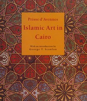 Cover of: Islamic art in Cairo by Achille Constant Théodore Émile Prisse d'Avennes
