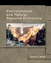 Cover of: Environmental and Natural Resource Economics | Frank Ward