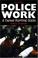 Cover of: Police Work