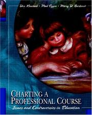 Cover of: Charting a Professional Course: Issues and Controversies in Education