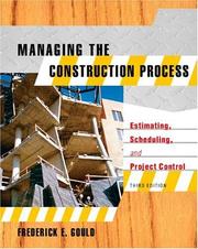 Cover of: Managing the Construction Process by Frederick E. Gould, Frederick E. Gould