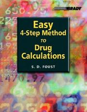 Cover of: Easy Four-Step Method to Drug Calculations by Steven D. Foust