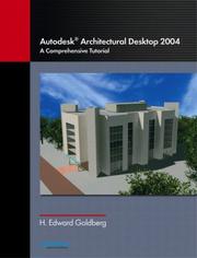 Cover of: Autodesk Architectural Desktop 2004 by H. Edward Goldberg
