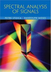 Spectral analysis of signals by Petre Stoica, Randolph L. Moses