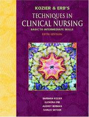 Cover of: Kozier and Erb's Techniques in Clinical Nursing "Basic to Intermediate Skills", Fifth Edition