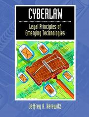 Cover of: Cyberlaw: Legal Principles of Emerging Technologies