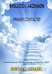 Cover of: Evolución, Ascensión y Primer Contacto