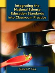 Cover of: Integrating the National Science Education Standards into Classroom Practice
