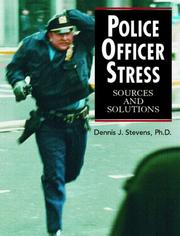 Cover of: Police Officer Stress by Dennis J. Stevens, Dennis J. Stevens