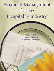 Cover of: Financial Management for the Hospitality Industry by William P. Andrew, James W. Damitio, Raymond S. Schmidgall