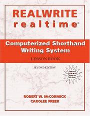 Cover of: REALWRITE/realtime Computerized Shorthand Writing (2nd Edition) by McCormick, Robert W., Robert McCormick, Carolee Freer, Robert W. McCormick, Robert McCormick, Carolee Freer