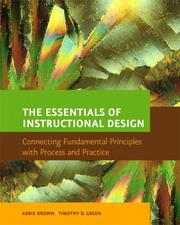 Cover of: The Essentials of Instructional Design by Abbie Brown, Abbie H. Brown, Tim D. Green, Abbie H. Brown, Tim D. Green