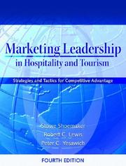 Cover of: Marketing Leadership in Hospitality and Tourism by Stowe Shoemaker, Robert C. Lewis, Peter C. Yesawich, Stowe Shoemaker, Robert C. Lewis, Peter C. Yesawich