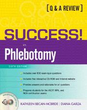 Cover of: SUCCESS! in Phlebotomy by Kathleen Becan-McBride, Diana Garza