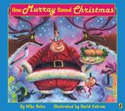 Cover of: How Murray Saved Christmas by Mike Reiss