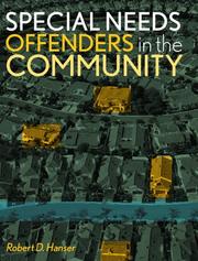 Special needs offenders in the community by Robert D. Hanser