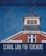 Cover of: School Law for the Teachers: Concepts and Applications