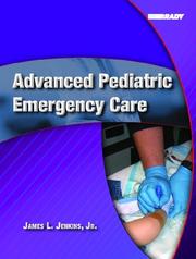 Cover of: Advanced pediatric emergency care | Jenkins, James L. Jr.