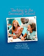 Cover of: Teaching in the Secondary School (6th Edition) by Thomas V. Savage, Marsha K. Savage, David G. Armstrong