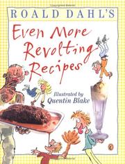 Cover of: Roald Dahl's even more revolting recipes by Roald Dahl