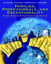 Cover of: Families, Professionals and Exceptionality by Ann Turnbull, Rud Turnbull, Elizabeth J. Erwin, Leslie C. Soodak