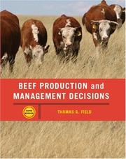 Cover of: Beef Production Management and Decisions (5th Edition) by Thomas G. Field, Tom G. Field, Robert E. Taylor, Tom G. Field, Robert E. Taylor