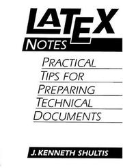 Cover of: LATEX Notes: Practical Tips for Preparing Technical Documents