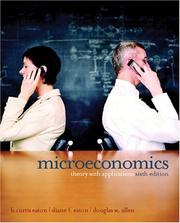 Cover of: Microeconomics by B. Curtis Eaton, Diane F. Eaton, Douglas W. Allen