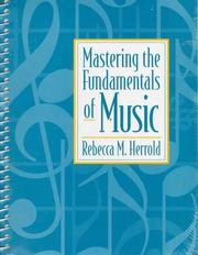 Cover of: Mastering the fundamentals of music by Rebecca Herrold, Rebecca Herrold