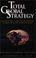 Cover of: Total global strategy