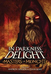 Cover of: In Darkness, Delight by Evans Light, Andrew Lennon, Josh Malerman