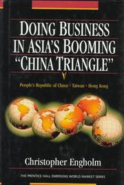 Doing business in Asia's booming "China triangle" by Christopher (Chris) Engholm