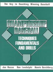 Cover of: Championship baseball: techniques, fundamentals, and drills