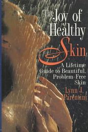 Cover of: Joy of Healthy Skin by Lynn J. Parentini