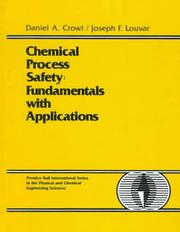 Cover of: Chemical Process Safety: Fundamentals with Applications