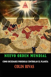 Cover of: EL NUEVO ORDEN MUNDIAL: COMO SOCIEDADES SECRETAS DOMINAN EL MUNDO