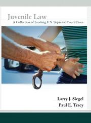 Cover of: Juvenile Law by Larry J. Siegel, Larry J. Siegel, Paul E. Tracy