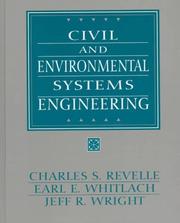 Cover of: Civil and Environmental Systems Engineering by Charles ReVelle, Charles S. Revelle, E. Earl, Jr Whitlatch, Jeff R. Wright, Earl Whitlatch, Jeff Wright, Elbert E. Whitlatch, J. R. Wright, Charles S. Revelle, E. Earl, Jr Whitlatch, Jeff R. Wright, Earl Whitlatch, Jeff Wright, Elbert E. Whitlatch, J. R. Wright