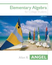 Cover of: Elementary algebra for college students. by Allen R. Angel