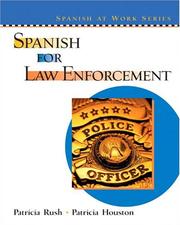 Cover of: Spanish for law enforcement by Patricia Rush